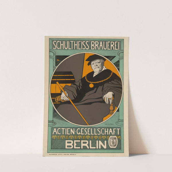 Schultheiss Brauerei. Aktien-Gesellschaft Berlin (1896) by Karl Klimsch