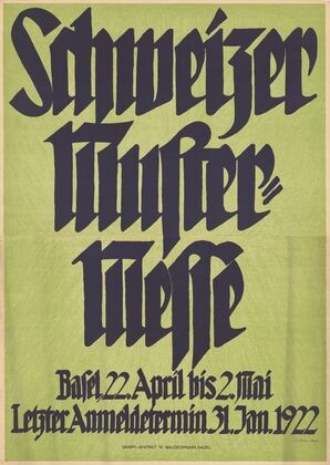 Schweizer Muster-Messe, Basel, 22. April bis 2. Mai, Letzter Anmeldetermin 31. Jan. 1922