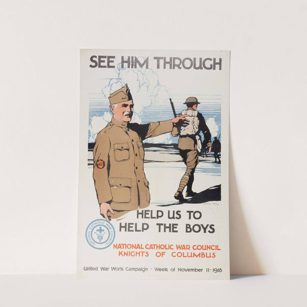 See him through–Help us to help the boys (1918) by Burton Rice