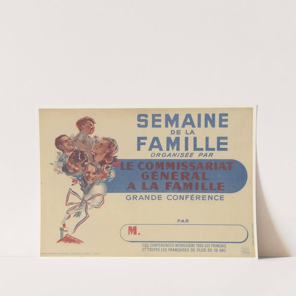 Semaine de la famille organisée par le Commissariat général à la famille (1943) by Office de Publicité Générale