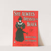 She is always dressed in black by Anonymous