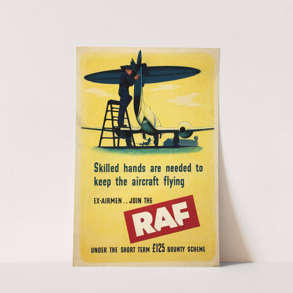 Skilled hands are needed to keep the aircraft flying. Ex-airmen..Join the RAF under the short term £125 bounty scheme by Anonymous