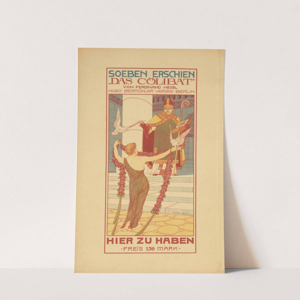 Soeben erschien ‘Das Cölibat’ von Ferdinand Heigl (1902) by Georg Tippel