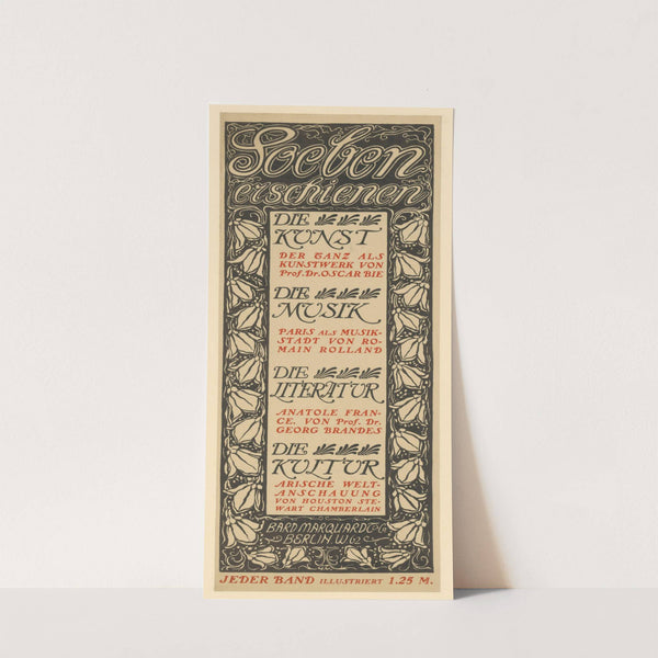 Soeben erschienen… Die Kunst, Die Musik, Die Literatur, Die Kultur (1905) by Georg Tippel