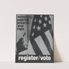 Somebody paid the price for your right Register;vote. by Anonymous