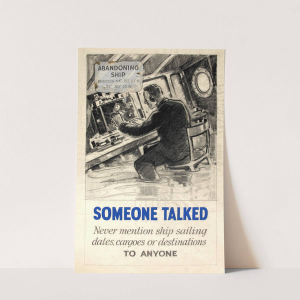 Someone talked. Never mention ship sailing dates, cargoes or destinations to anyone by Anonymous