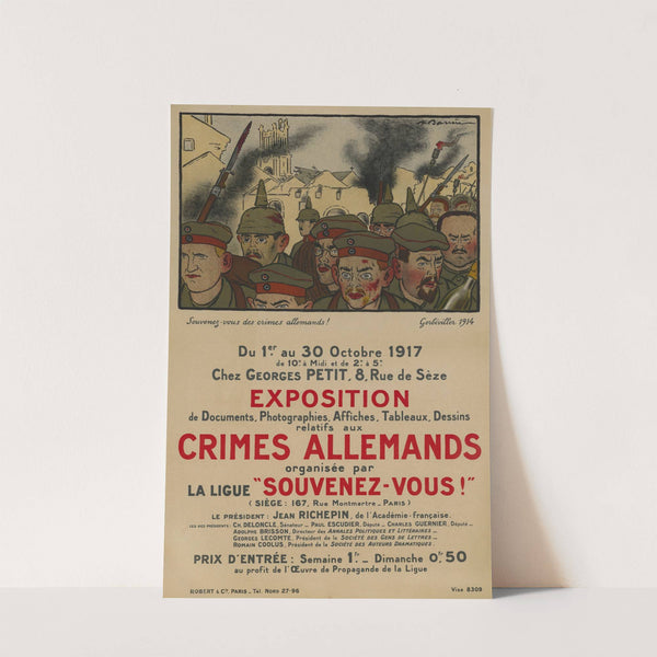 Souvenez-vous des crimes allemands. Exposition du 1er au 30 octobre 1917 (1917) by Adrien Barrère