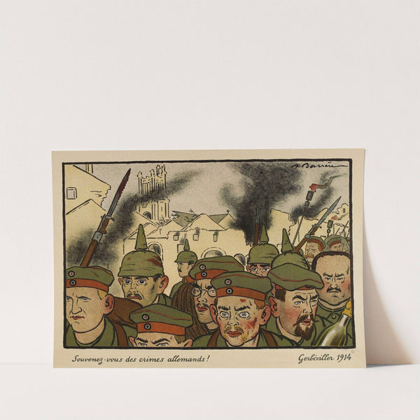 Souvenez-vous des crimes allemands! Gerbéviller 1914 (1917) by Adrien Barrère