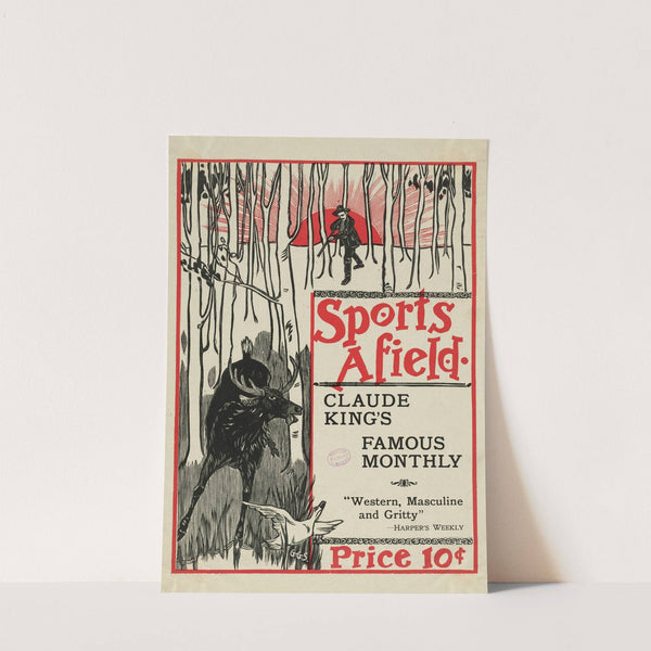 Sports afield, Claude King's famous monthly by Anonymous