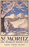 St. Moritz – The World’s White City – Engadine – 6000 Ft. – Switzerland’ (1929)