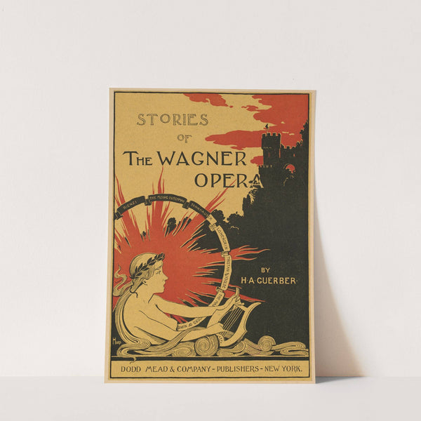 Stories of the Wagner opera by H. A. Guerber. by Louis Frederick Hurd