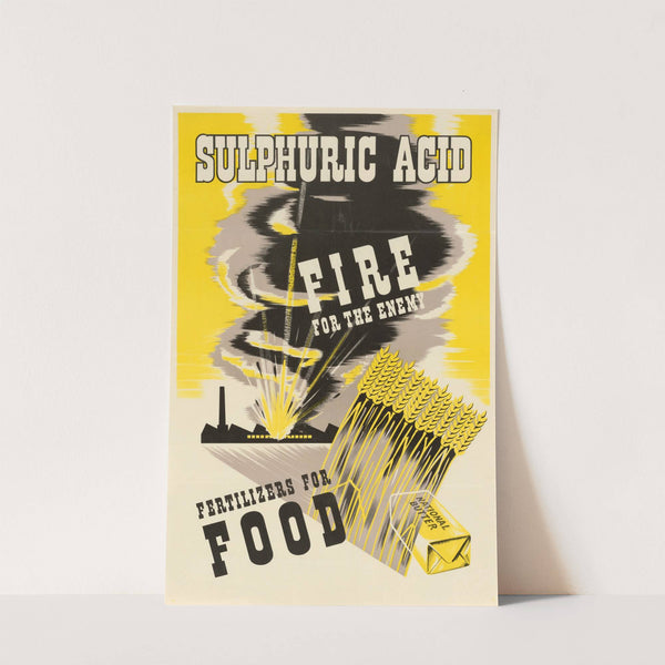 Sulphuric Acid - Fire for the Enemy - Fertilizers for Food by Anonymous