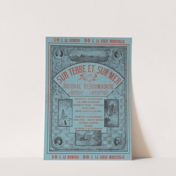 Sur terre et sur mer, journal hebdomadaire de voyages et d’aventures (1875) by J. Gerlier