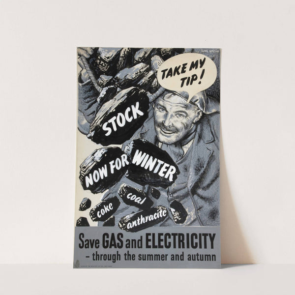 Take my tip! Stock now for winter. Coke coal anthracite. Save gas and electricity - through the summer and autumn by Clive Uptton