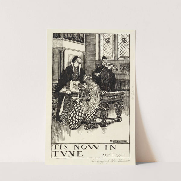Taming of the shrew; Tis now in tune Act III Scene I (1900) by Byam Shaw