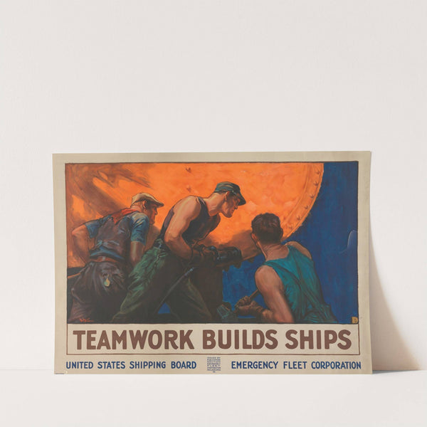 Teamwork Builds Ships by Anonymous