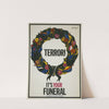 Terror!; It's your funeral; Campaign against terror by Anonymous