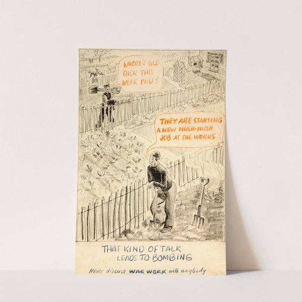 That kind of talk leads to bombing. Never discuss war work with anybody by Anonymous