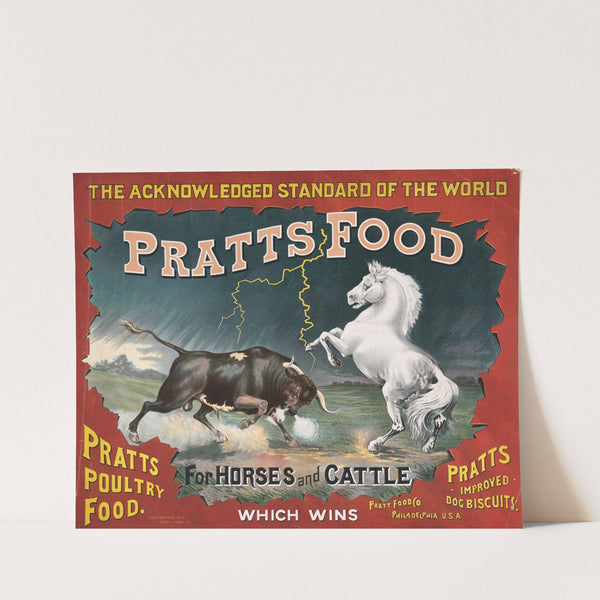 The acknowldeged standard of the world, Pratts Food for horse and cattle by Century Lith. Co.