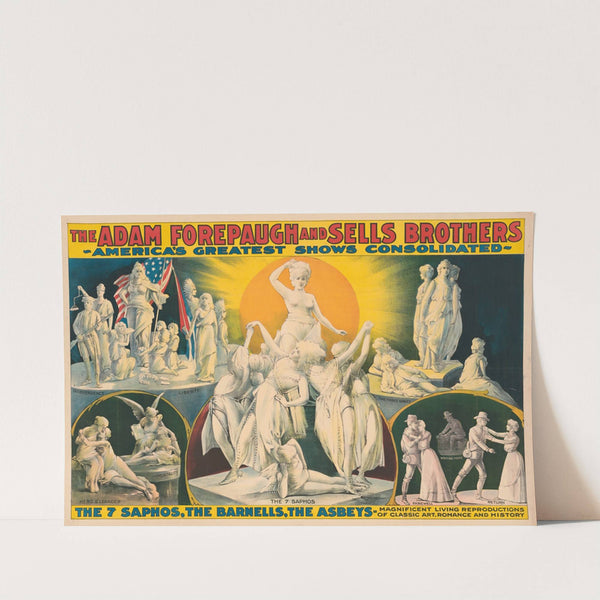 The Adam Forepaugh & Sells Brothers America’s greatest shows consolidated. The 7 Saphos, the Barnells, the Asbeys… (1900) by Courier Litho. Co.