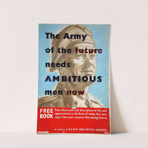 The Army of the Future needs ambitious men now by Thomas Cantrell Dugdale