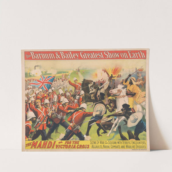 The Barnum and Bailey greatest show on earth–The Mahdi or for the Victoria Cross–Scene 3d–War in the Soudan … (1897) by Strobridge & Co. Lith.