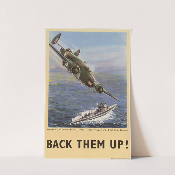 The Capture of the German Submarine U 570 by a Lockheed 'Hudson' of the British Coastal Command - Back Them Up! by W Krogman