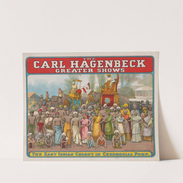 The Carl Hagenbeck greater shows. The East Indian colony in ceremonial pomp (1906) by Courier Litho. Co.