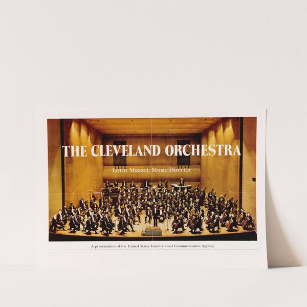 The Cleveland Orchestra. Lorin Maazel Music Director by U.S. Information Agency