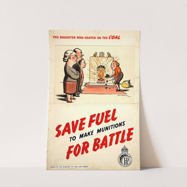 The daughter who heaped on the coal. Save fuel to make munitions for battle (between 1939 and 1946) by Henry Mayo Bateman