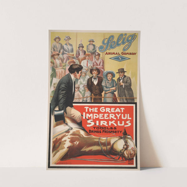 The great impeeryul sirkus Toddles brings prosperity. by Goes Litho. Co.