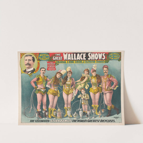 The Great Wallace Shows … The celebrated Stirk Family – the World’s greatest bicyclists (1898) by Courier Litho. Co.