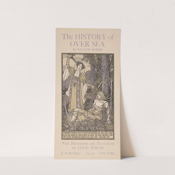 The history of over sea by William Morris by Louis Rhead