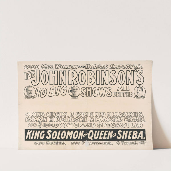 The John Robinson’s 10 big shows all united. 1000 men, women & horses employed. 4 ring circus … 2 monster stages … 4 trains (1900) by Russell, Morgan & Co.