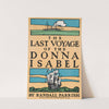 The last voyage of the Donna Isabel by G.M.