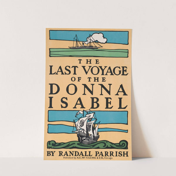 The last voyage of the Donna Isabel by G.M.