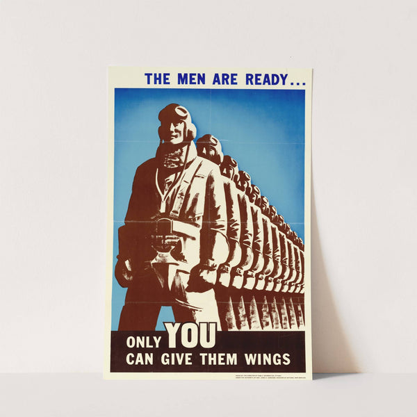 The Men Are Ready…Only You Can Give Them Wings by Anonymous