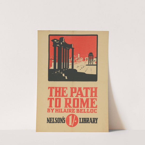 The Path to Rome by Hillaire Belloc (1909) by Thomas Nelson & Sons