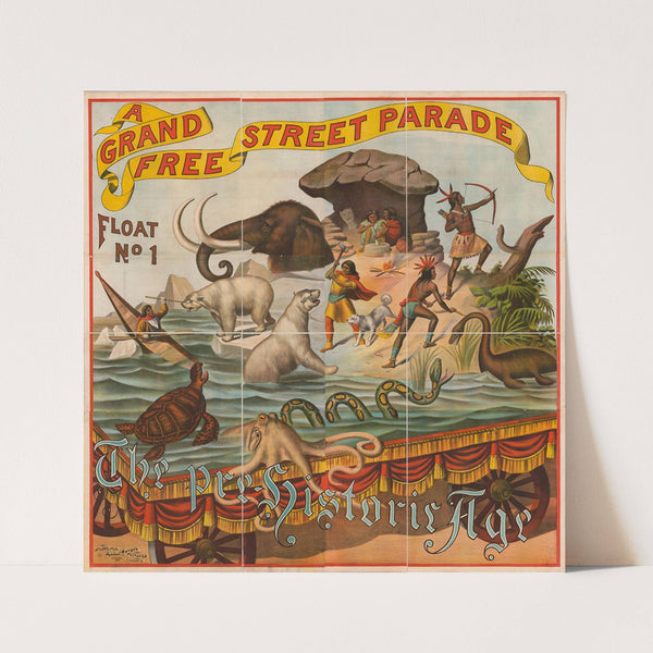 The pre-historic age. A grand free street parade, float no. 1 (1892) by Russell, Morgan & Co.