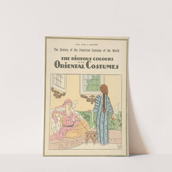 The riotous colours of the oriental costumes (1926-1927) by Paul Louis de Giafferri