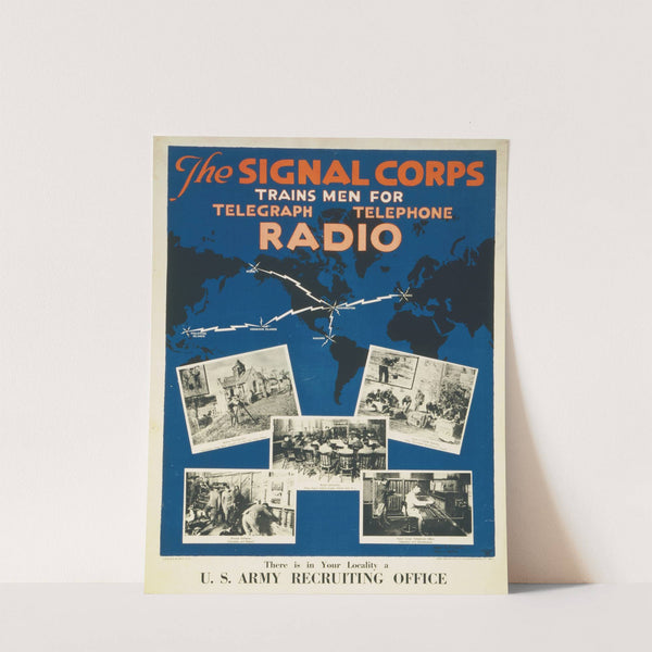 The Signal Corps trains men for telegraph, telephone, radio There is in your locality a U.S. Army recruiting office by Harry S. Mueller