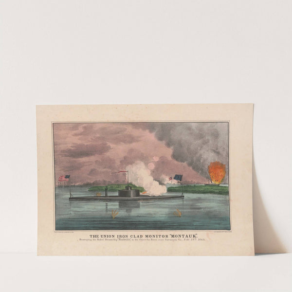 The Union iron clad monitor ‘Montauk’; destroying the Rebel steamship ‘Nashville,’ in the Ogeeche River, near Savannah Ga. Feby. 27th. 1863 (1863) by Currier & Ives.