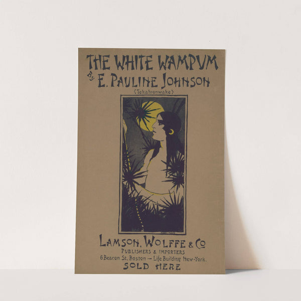 The White Wampum By E. Pauline Johnson (1895) by Ethel Reed