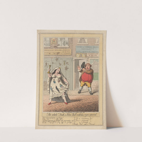 The whole truth, or John Bull with his eyes opened. (1821) by Theodore Lane