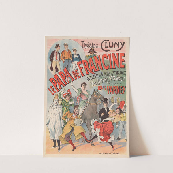 Théatre Cluny. Le Papa de Francine, opérette en 4 actes (1896) by Imp. Delanchy & Cie