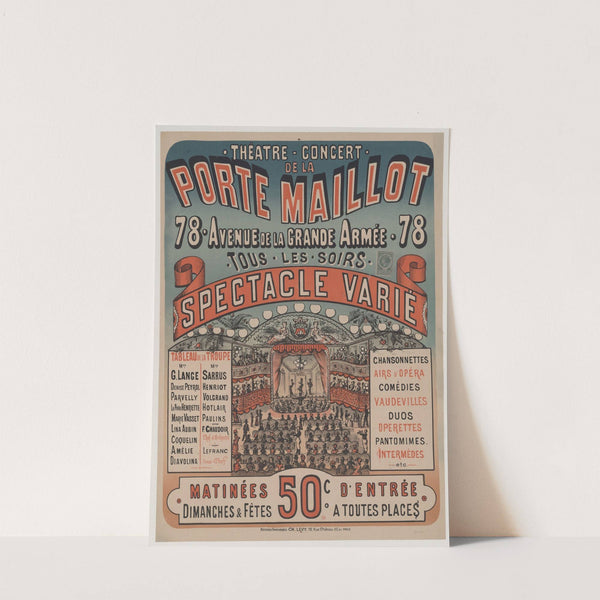 Théatre-concert de la Porte Maillot. tous les soirs spectacle varié (1882-1888) by Imp. Charles Lévy