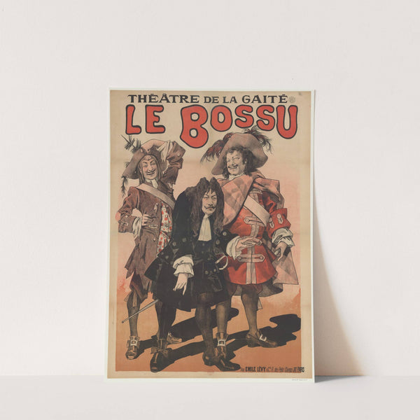 Théâtre de la Gaîté. Le Bossu (1888) by Imp. Emile Lévy