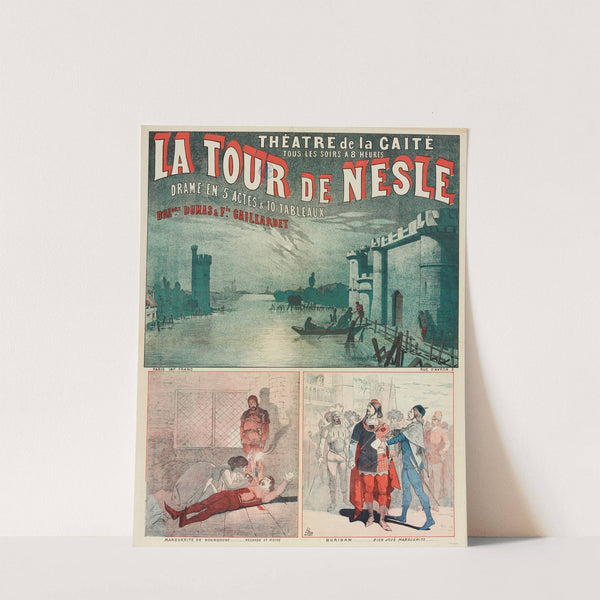Theatre De La Gaite Tous Les Soirs A 8 Heures La Tour De Nesle (1882-1883) by Léon Choubrac