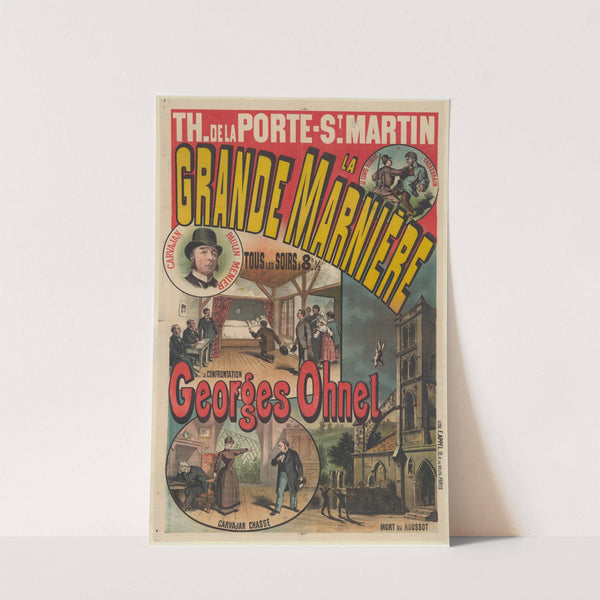 Théâtre de la Porte St-Martin. La grande Marnière. Drame de Georges Ohnet (1888) by Lith. F. Appel