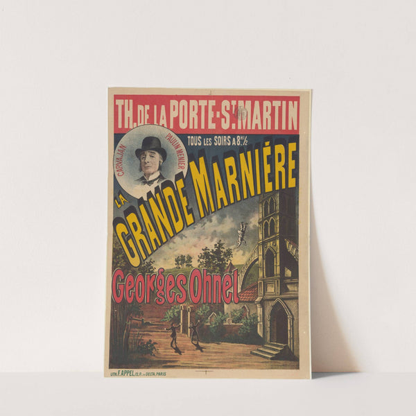 Théâtre de la Porte St-Martin. La grande Marnière. Drame de Georges Ohnet (1888) by Lith. F. Appel